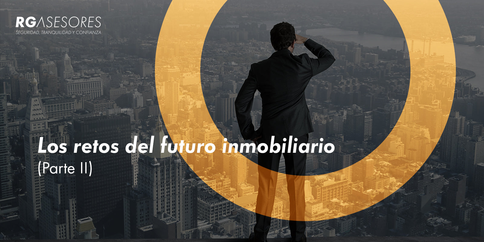 Los retos del futuro inmobiliario (Parte II)