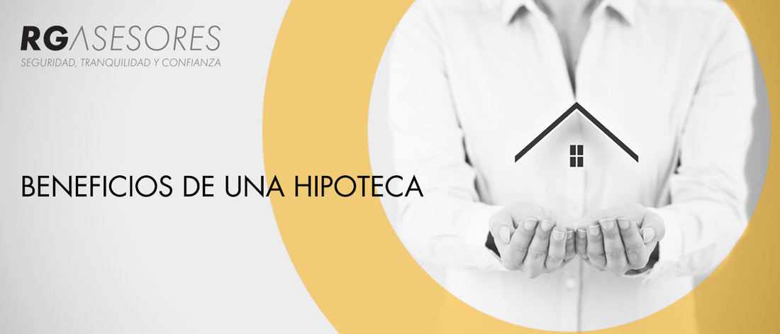 Beneficios de una hipoteca
